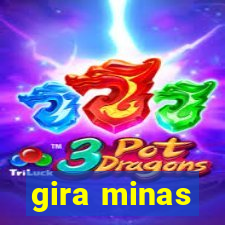 gira minas